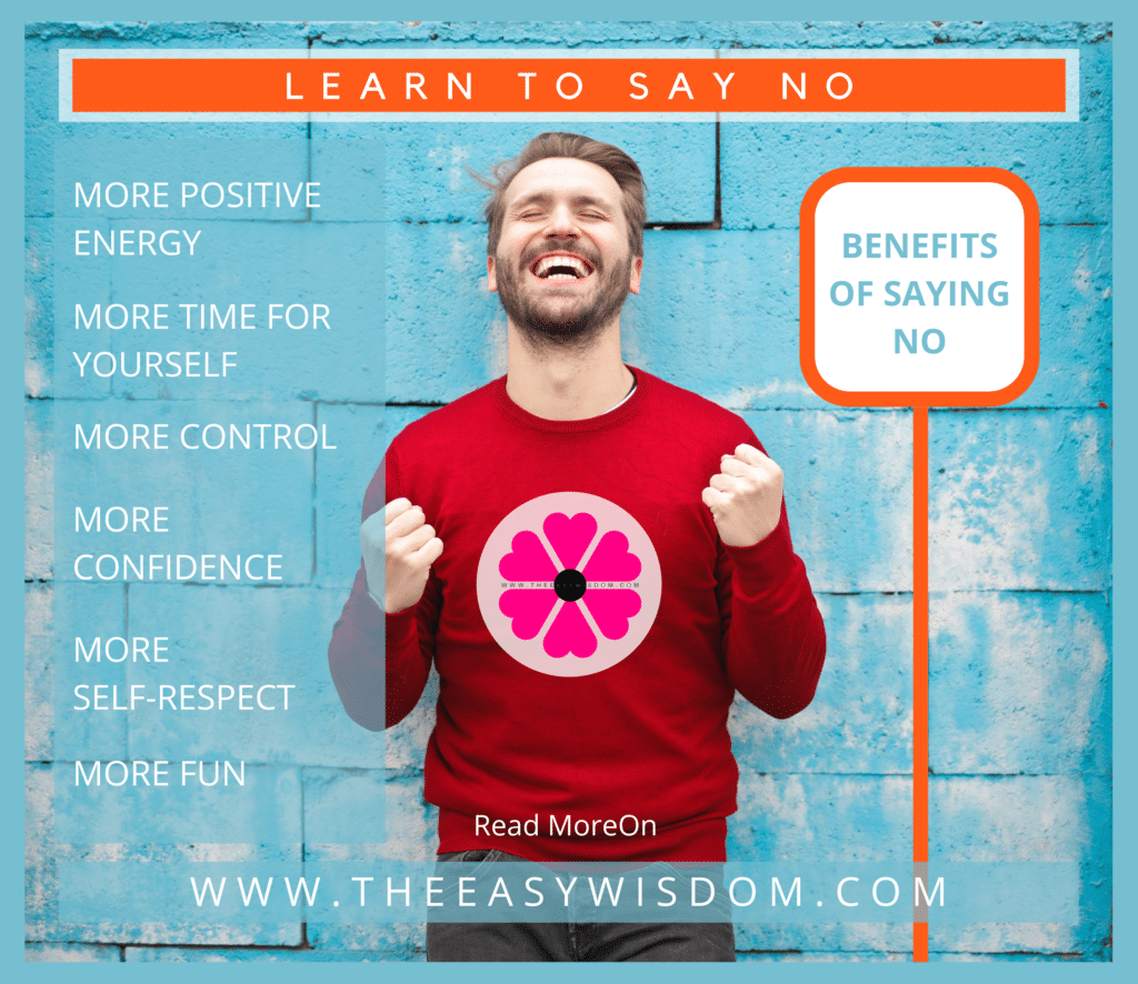 Learn to say no infographics-benefits of saying no-The Easy Wisdom