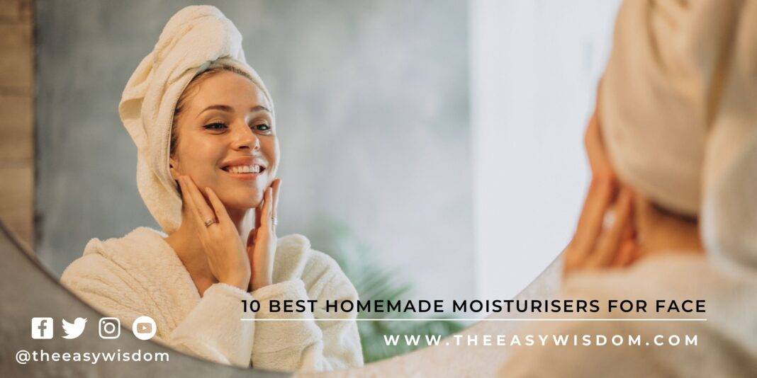 10 Best Homemade Moisturizers For Face-Ditch Expensive Moisturizers!The Easy Wisdom