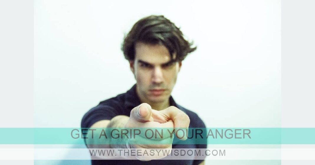 Anger Management Tips-How to Deal with Anger & How to Control Anger? The Easy Wisdom