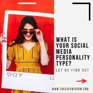 social media personality types-the easy wisdom