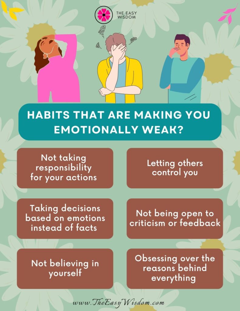 7 Habits That Are Making You Emotionally Weak