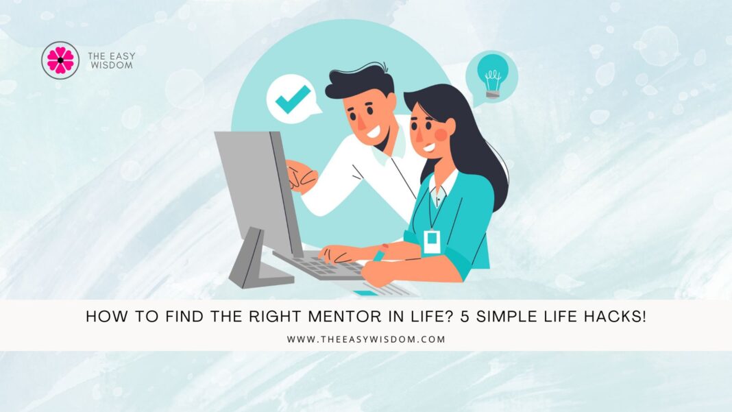 How to find a mentor in life? www.theeasywisdom.com.jpg