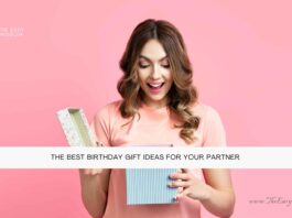 The Best Birthday Gift Ideas for Your Partner- The Easy Wisdom- www.TheEasyWisdom.com