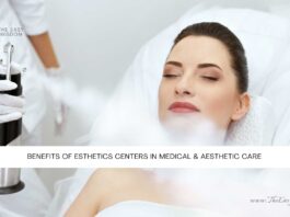 Benefits of Esthetics Centers in Medical & Aesthetic Care- The Easy Wisdom- www.TheEasyWisdom.com